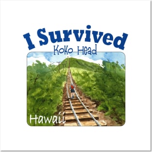 I Survived Koko Head, Hawaii Posters and Art